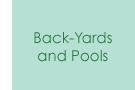	Back-Yards and Pools